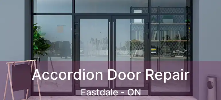  Accordion Door Repair Eastdale - ON