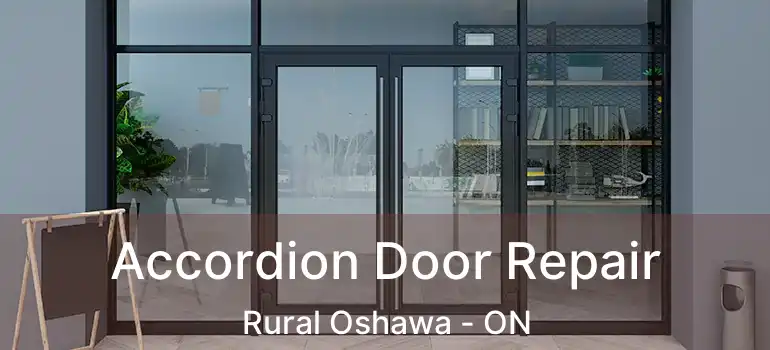  Accordion Door Repair Rural Oshawa - ON