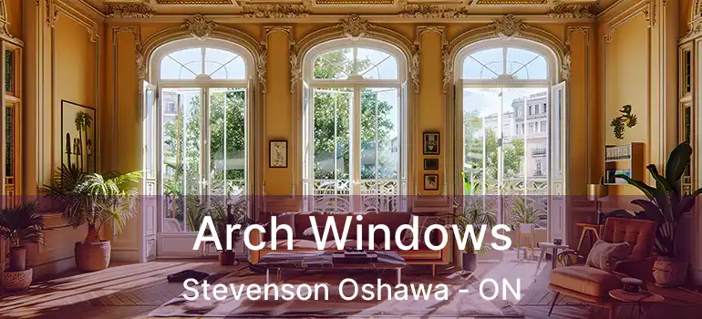  Arch Windows Stevenson Oshawa - ON