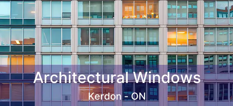  Architectural Windows Kerdon - ON