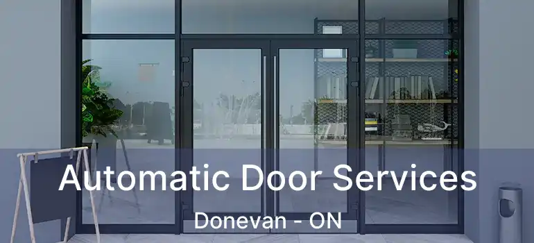  Automatic Door Services Donevan - ON