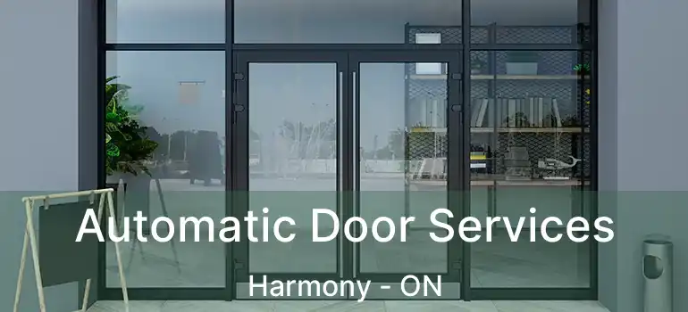  Automatic Door Services Harmony - ON