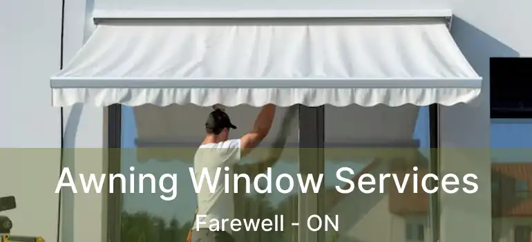  Awning Window Services Farewell - ON