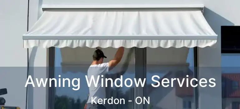  Awning Window Services Kerdon - ON