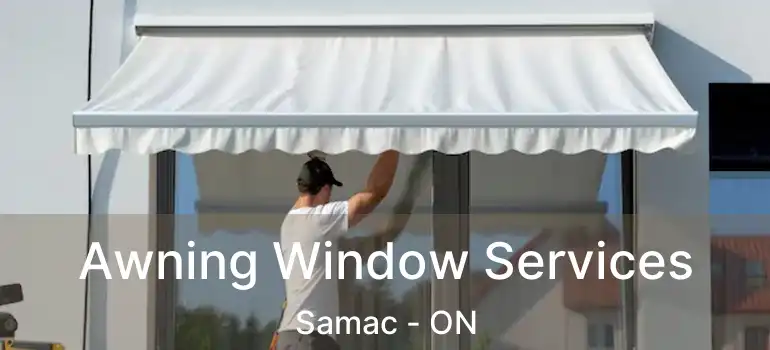  Awning Window Services Samac - ON