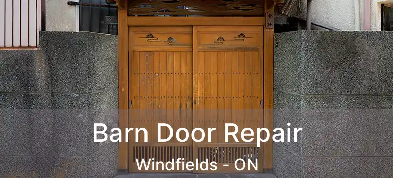  Barn Door Repair Windfields - ON