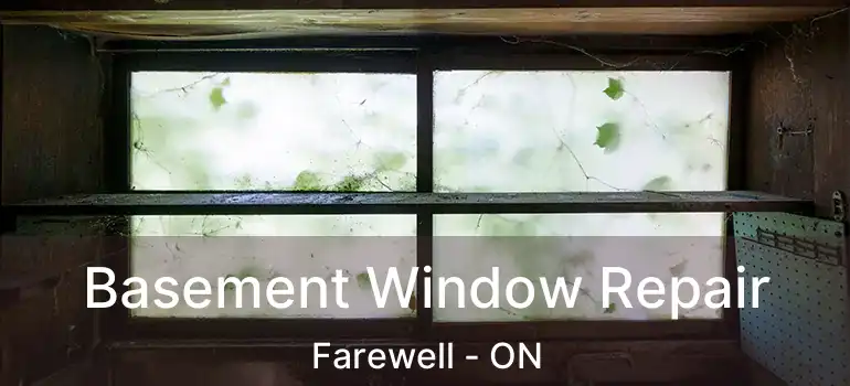  Basement Window Repair Farewell - ON