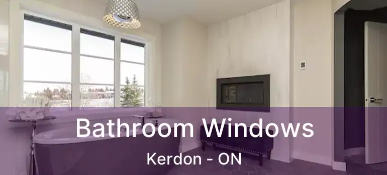  Bathroom Windows Kerdon - ON