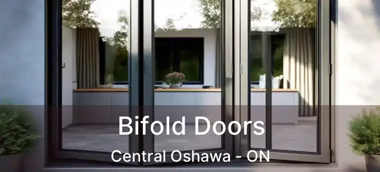  Bifold Doors Central Oshawa - ON