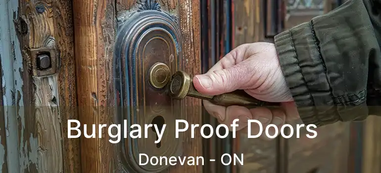  Burglary Proof Doors Donevan - ON