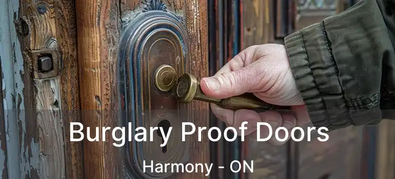  Burglary Proof Doors Harmony - ON