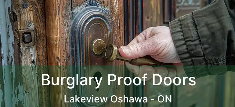  Burglary Proof Doors Lakeview Oshawa - ON