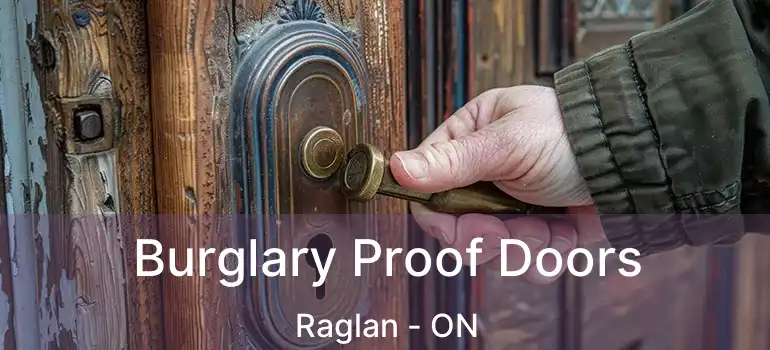  Burglary Proof Doors Raglan - ON