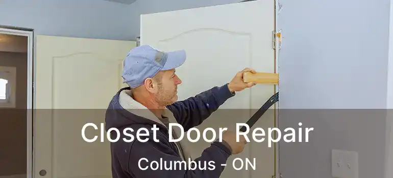  Closet Door Repair Columbus - ON