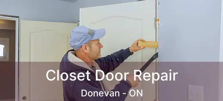  Closet Door Repair Donevan - ON