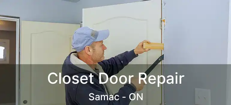  Closet Door Repair Samac - ON