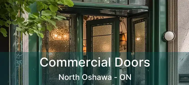  Commercial Doors North Oshawa - ON