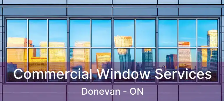  Commercial Window Services Donevan - ON