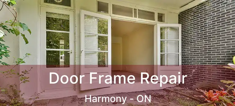  Door Frame Repair Harmony - ON