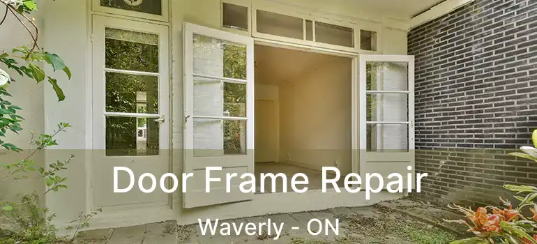  Door Frame Repair Waverly - ON