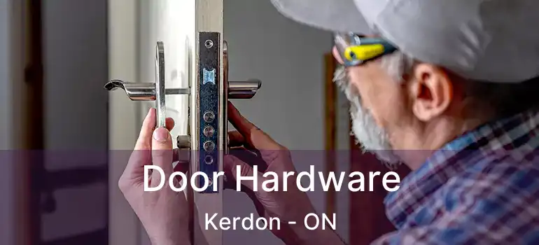  Door Hardware Kerdon - ON