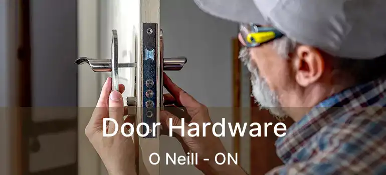  Door Hardware O Neill - ON