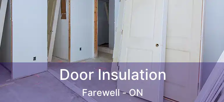  Door Insulation Farewell - ON