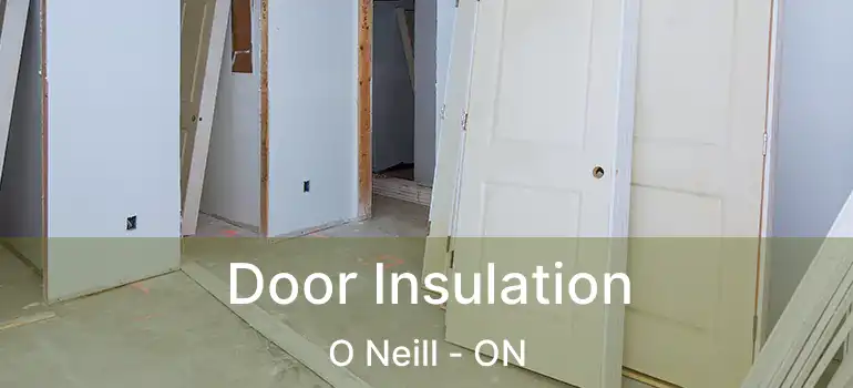  Door Insulation O Neill - ON