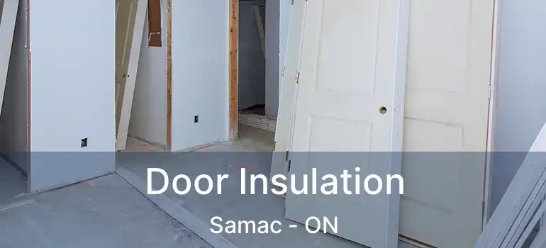  Door Insulation Samac - ON