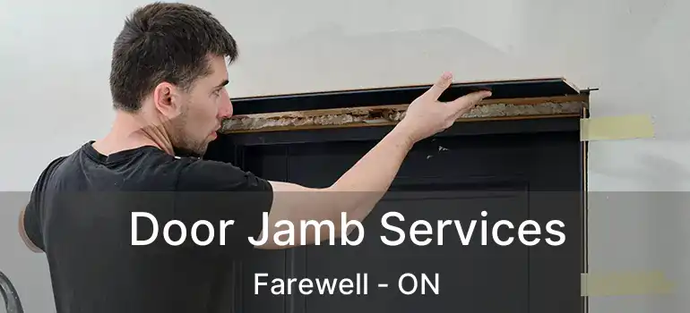  Door Jamb Services Farewell - ON