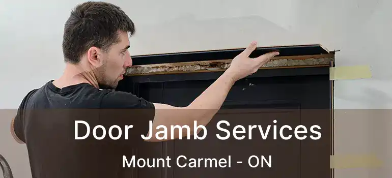  Door Jamb Services Mount Carmel - ON