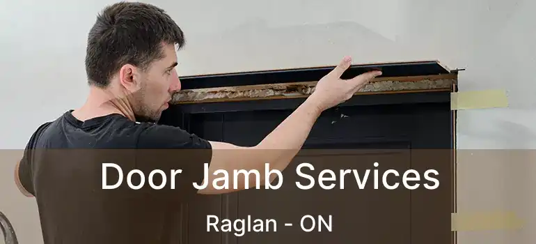  Door Jamb Services Raglan - ON