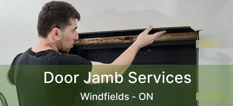  Door Jamb Services Windfields - ON