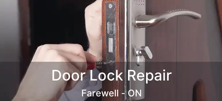  Door Lock Repair Farewell - ON