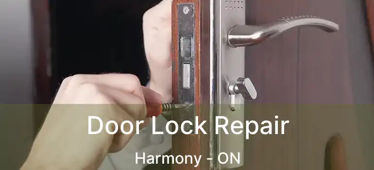  Door Lock Repair Harmony - ON