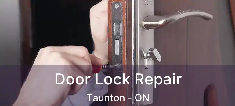  Door Lock Repair Taunton - ON