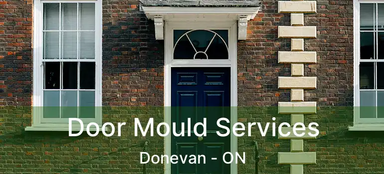  Door Mould Services Donevan - ON