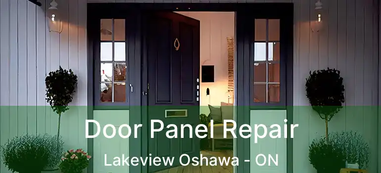  Door Panel Repair Lakeview Oshawa - ON