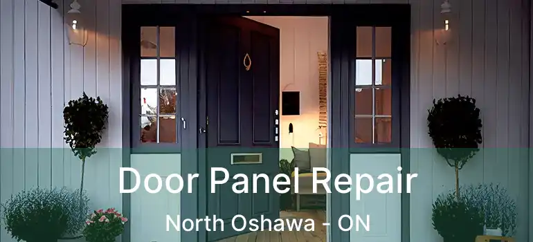  Door Panel Repair North Oshawa - ON