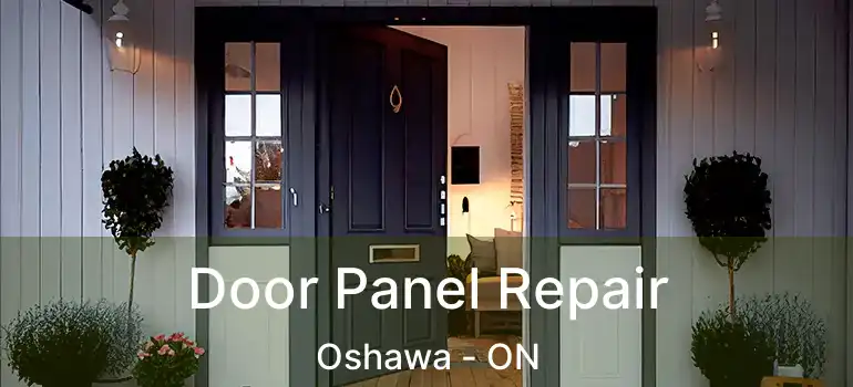  Door Panel Repair Oshawa - ON