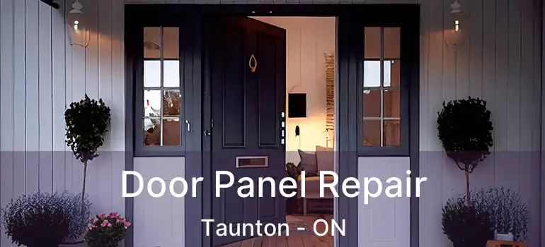  Door Panel Repair Taunton - ON