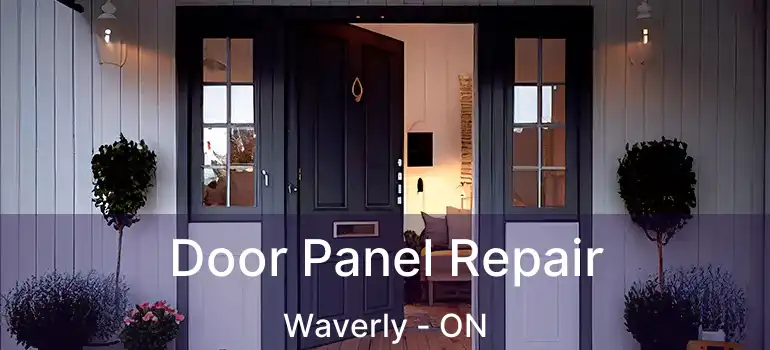  Door Panel Repair Waverly - ON