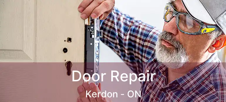  Door Repair Kerdon - ON