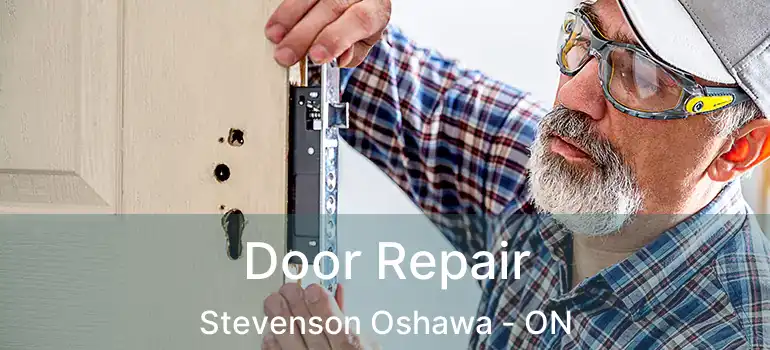  Door Repair Stevenson Oshawa - ON