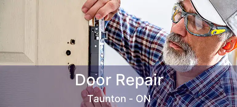  Door Repair Taunton - ON