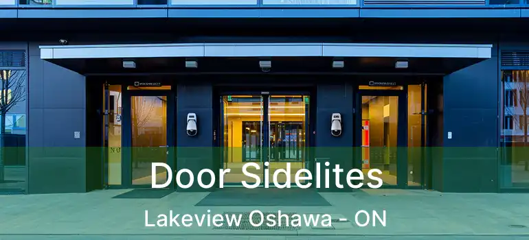  Door Sidelites Lakeview Oshawa - ON