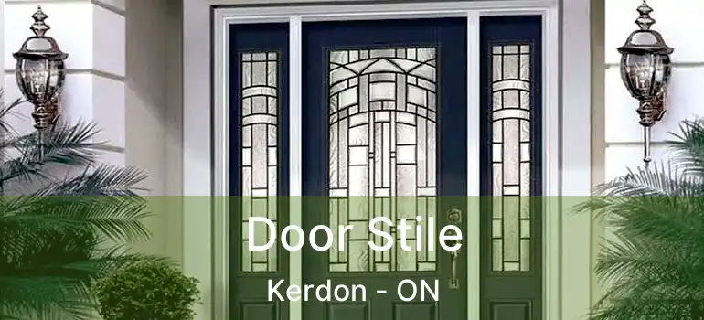  Door Stile Kerdon - ON