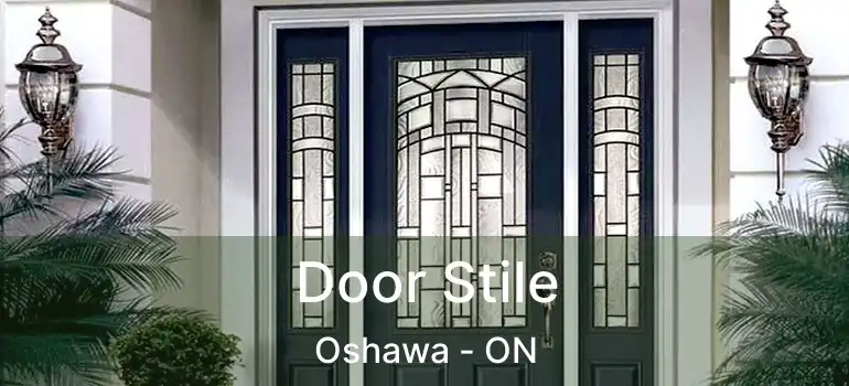  Door Stile Oshawa - ON