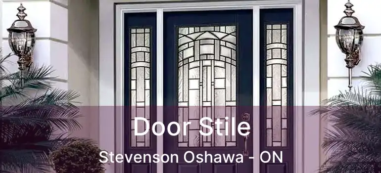  Door Stile Stevenson Oshawa - ON