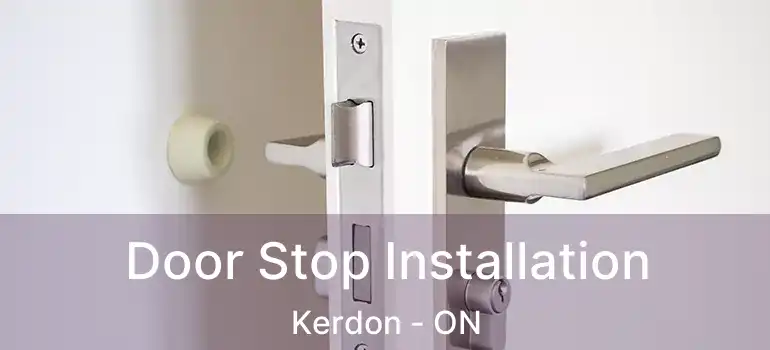  Door Stop Installation Kerdon - ON